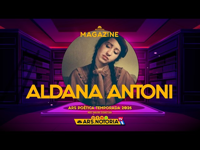 ALDANA ANTONI Junto a Mauro Sebastian #MAGAZINE 💛 ARS POÉTICA Temporada 2026 🚀 ARSNotoriaTV