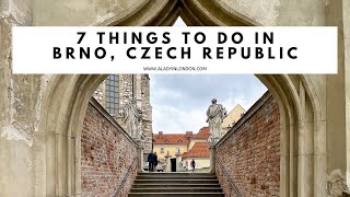 7 THINGS TO DO IN BRNO, CZECH REPUBLIC | City Center | Restaurants | Nightlife | Museums | Parks