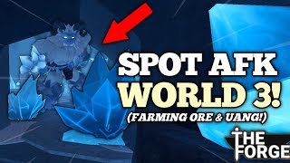 Semua SPOT AFK World 3 TERBAIK Untuk Dapat ORE &amp; UANG di The Forge!