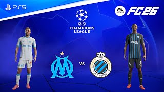 FC 26 - Club Brugge vs Marseille | UEFA Champions League Phase 25/26 Season Full Match Gameplay