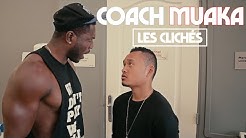 Coach Muaka Part En Live: 'LES CLICHÉS'