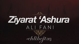 Ziyarat Ashura - Ali Fani (with English translation)