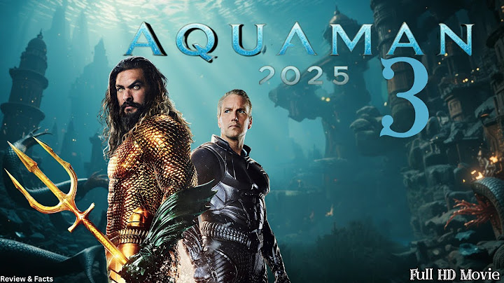 Aquaman 3 Full Movie (2025) Massive Fight, New Villain, and Atlantis War | Review & Facts