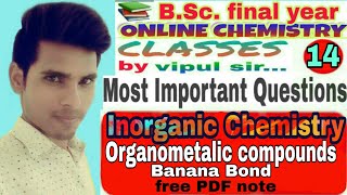 Organometallic Compound | Banana bond | Metal Carbonyl | Most Imp. Q. Part-14 | Inorganic Chemistry