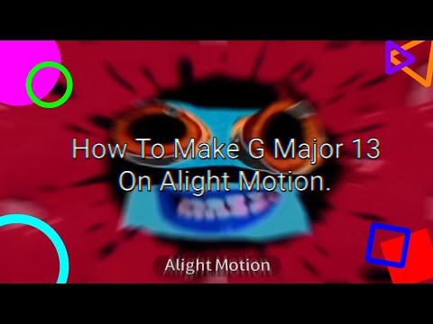 How To Make G Major 13 On Alight Motion.