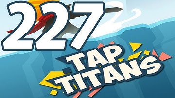 Tap Titans - Gameplay Walkthrough Part 227 - Prestige 38 (iOS, Android)