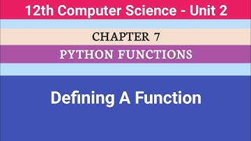 12th Computer Science || Chapter 7 || Defining A Function #CMWay