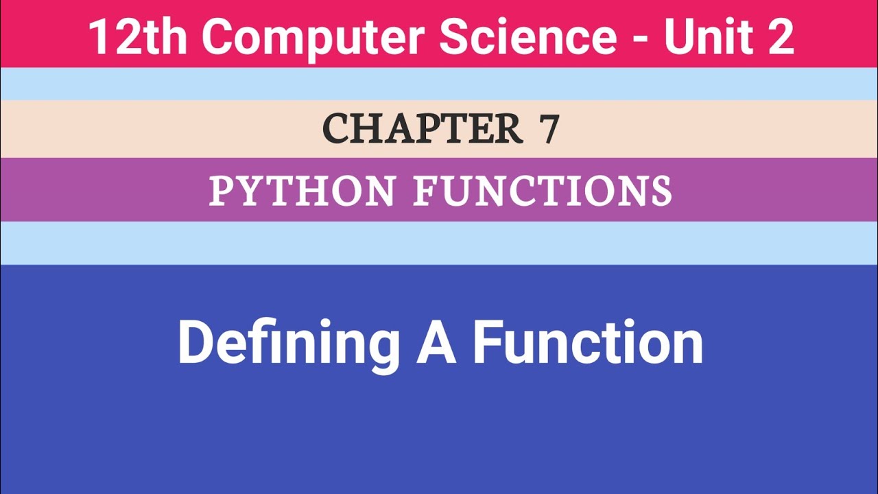 12th Computer Science || Chapter 7 || Defining A Function #CMWay - YouTube