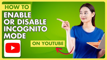 How to ENABLE or DISABLE Incognito Mode on YouTube | Easy  Step by Step Tutorial