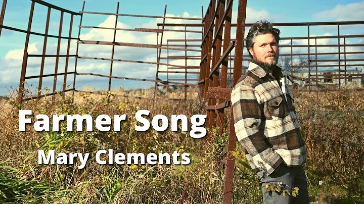 Mary Clements - Farmer Song (Official Music Video)