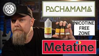 THIS IS CRAZY! Pacha MaMa Metatine eLiquid