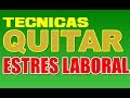 tecnicas para quitar estres laboral