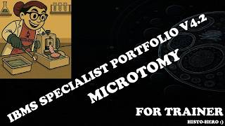 IBMS SPECIALIST PORTFOLIO V4.2 - MICROTOMY (for trainer)