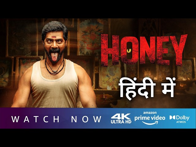 Honey Hindi Dubbed Now Streaming on Prime Video | Trailer Explained In Hindi