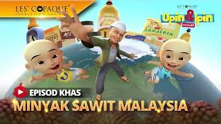 Download Lagu Episod Khas Upin \u0026 Ipin - Minyak Sawit Malaysia MP3