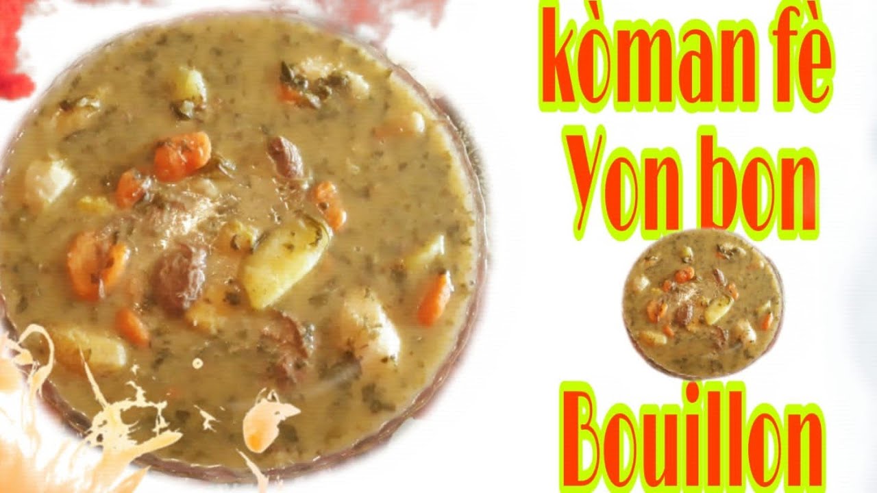 Kijan mwen fè bouillon Haïtien avec viande de boeuf très très délicieux