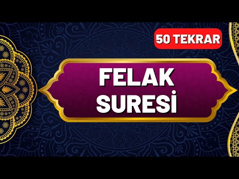 Felak Suresi Okunuşu ve Anlamı 50 Tekrar - En Kolay Ezberleme Yöntemi - Okunuşu ve Anlamı