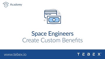 Tebex - How To Create Custom Benefits For Your Space Engineers Server