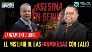 #ENVIVO ¿ASESINA en SERIE? El MISTERIO de las FRAMBUESAS con TALIO Análisis ABOGADO Penalista #Focus