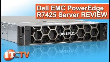 Dell EMC PowerEdge R7425 Server REVIEW | IT Creations