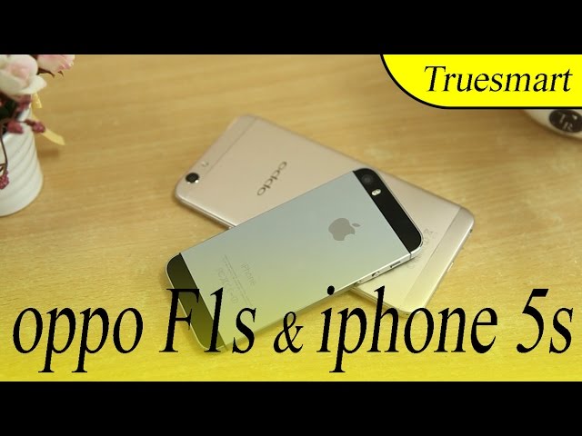 So sánh iPhone 5s với Oppo F1s! điện thoại thoại phù hợp trong phân khúc 6 triệu?