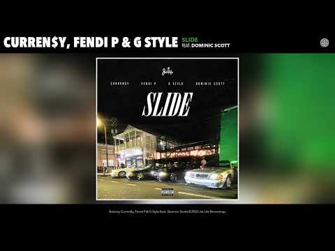 Curren$y Fendi P & G Style - Slide (Official Audio) (feat Dominic Scott) 