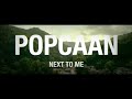 Popcaan - Next To Me ft Toniann Singh