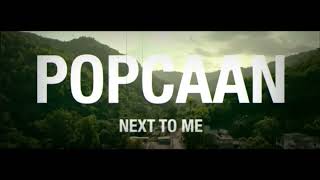Popcaan - Next To Me ft Toniann Singh