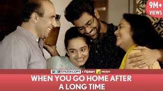 FilterCopy | When You Go Home After A Long Time | Ft. Dhruv Sehgal