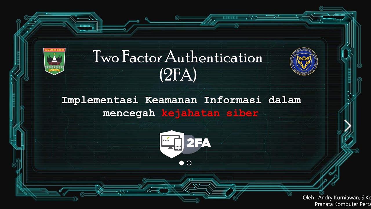 Two Factor Authentication (2FA) Implementasi Keamanan Informasi Dalam ...