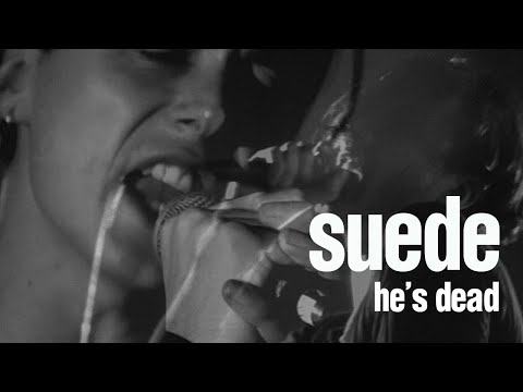 Suede - He's Dead (Love & Poison Remastered) 1993