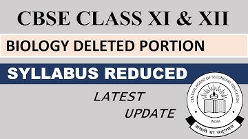 CBSE CLASS XI & XII BIOLOGY DELETED PORTION || SYLLABUS REDUCED || SCIENCE || STUD-E