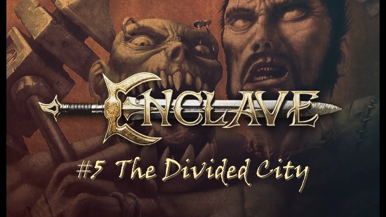 Enclave : Light Side Campaign - #5 The Divided City | 100% Gold