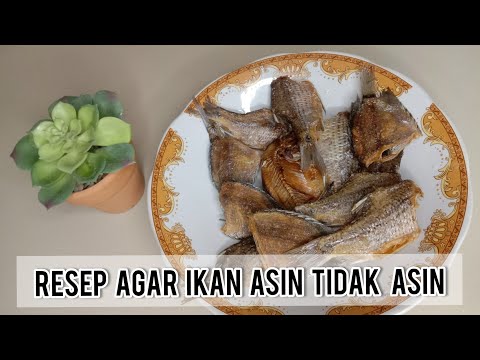 Cara Goreng Ikan Asin Agar Tidak Asin