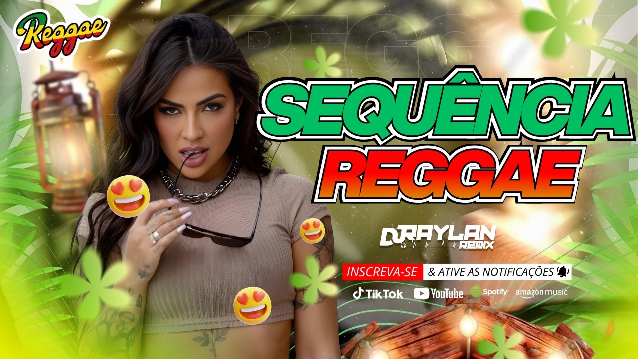 SEQUÊNCIA dos MELHOR DO REGGAE INTERNACIONAL (RAYLAN REMIX OFICIAL)