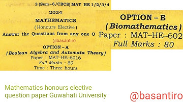BSc 6th semester mathematics Honours elective paper HE 1/2 Guwahati University MAT-HE-6016/6026 2024