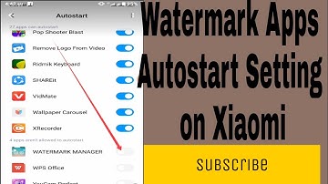 How to Watermark Apps Autostart Setting on Xiaomi
