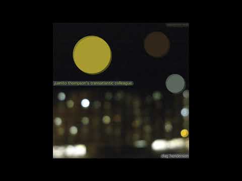 Dag Henderson — Dag Henderson - Juanito Thompson's Transatlantic Colleague (2023)