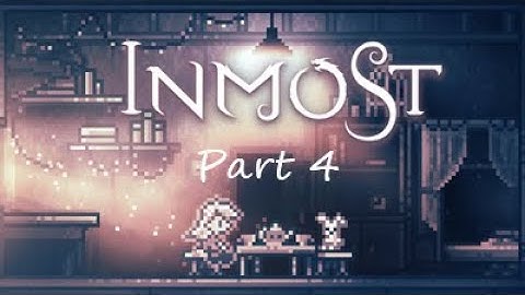 the witch, the knight and the flower | INMOST | Part 4