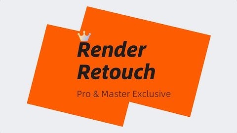 Homestyler-How to use the "Render Retouch" function?