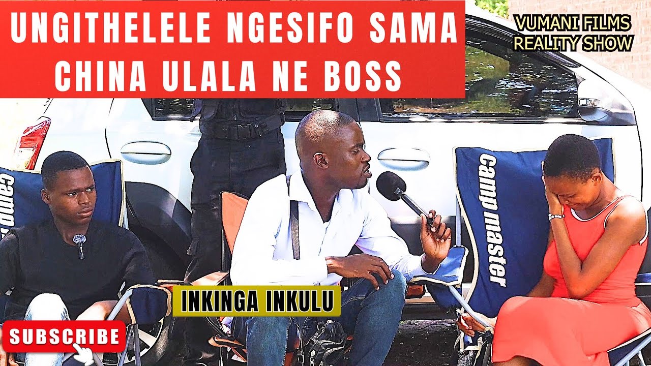 UNGITHELELE NGESIFO SAMA CHINA Vumanifilms Ep224