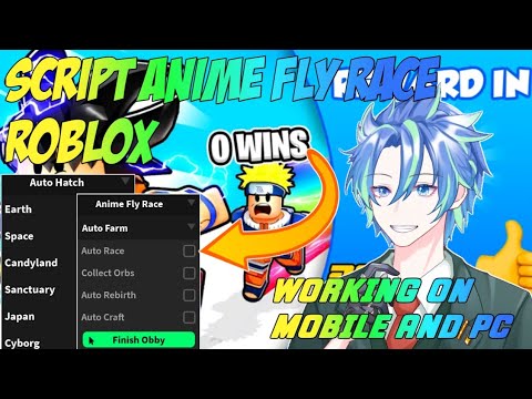 SCRIPT ANIME FLY RACE ROBLOX WORKING ON MOBILE AND PC 