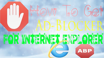 How to Block Ads on Internet Explorer 9/10/11 on Windows XP/Vista/7/8/10