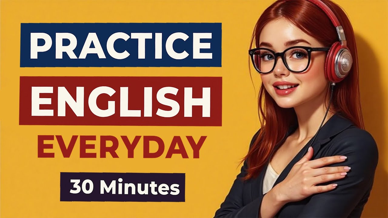 Everyday English Conversation Practice | Improve Your Speaking Skills ...