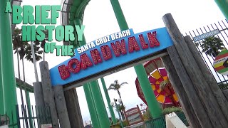 A Brief History Of The Santa Cruz Beach Boardwalk