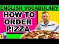 HOW TO ORDER PIZZA IN ENGLISH