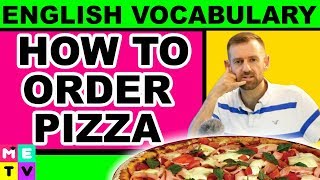 HOW TO ORDER PIZZA IN ENGLISH