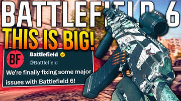 BATTLEFIELD 6 Is ADDRESSING Some MASSIVE PROBLEMS! (New Updates)