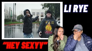 Li Rye - "HEY SEXYY" [Official Video] | REACTION
