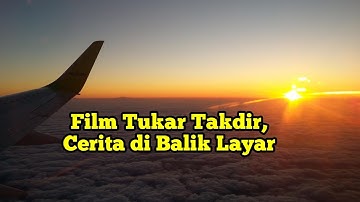 Film Tukar Takdir, cerita behind the scenes Mouly Surya, Marsha Timothy, Ariyo Wahab, dan Revaldo